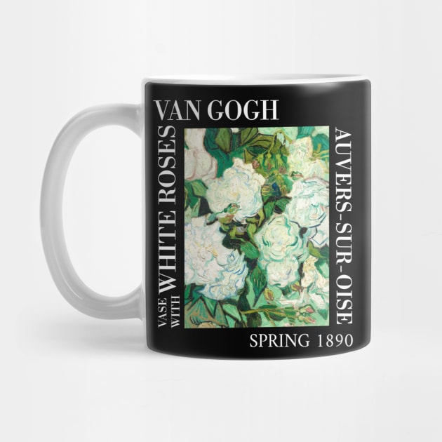 Van Gogh - Vase with White Roses Closeup Stylised by Vincent Van Gogh T-Shirts